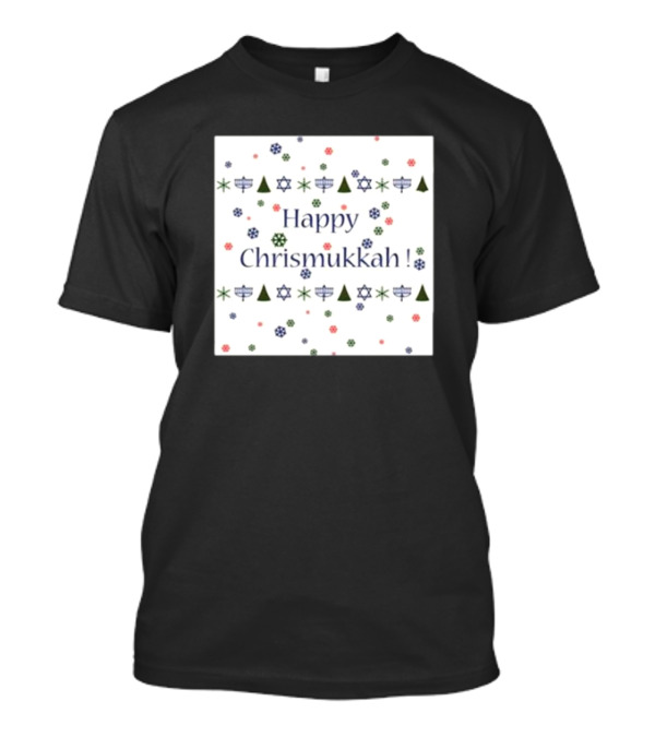 Happy Chrismukkah Snowflakes Stars Trees And Menorahs T-Shirt