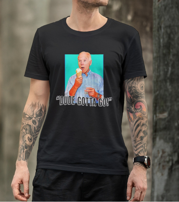 Dude Gotta Go Biden Cartoon Ice Cream T-Shirt
