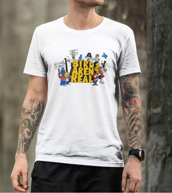 Birds Aren't Real If It Flies It Spies Protest Characters T-Shirt