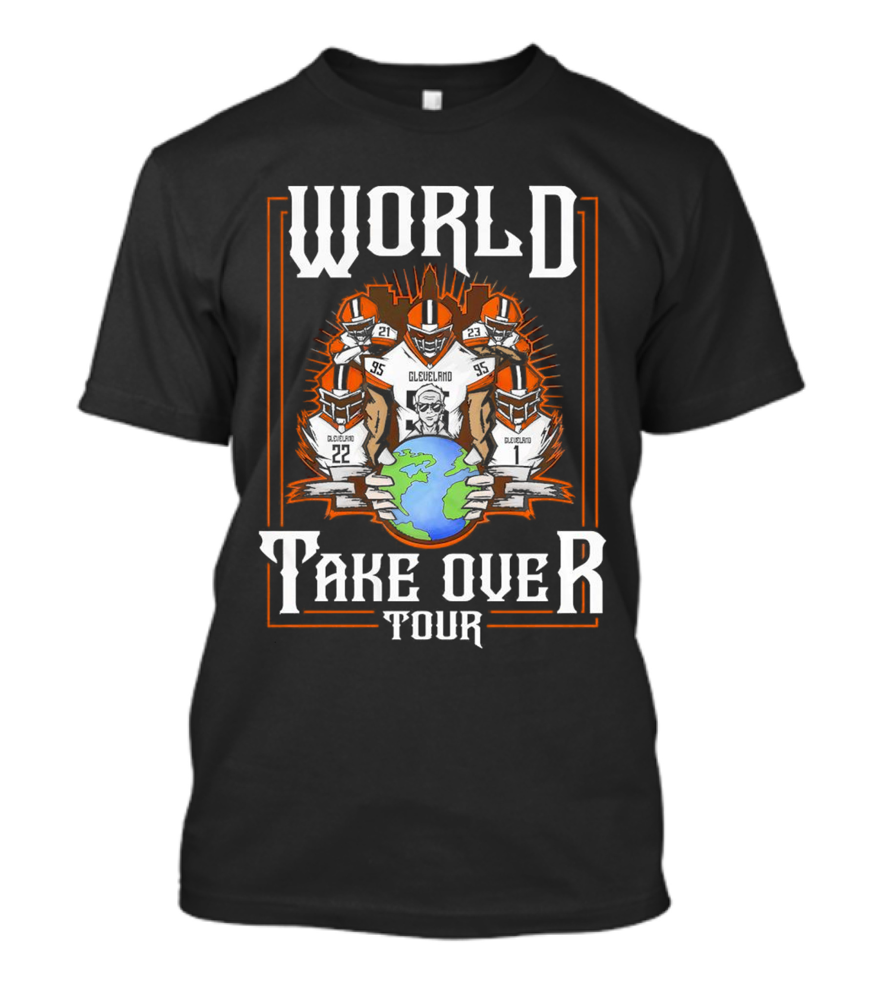 Cleveland Football World Take Over Tour With Players Holding Globe T-Shirt
