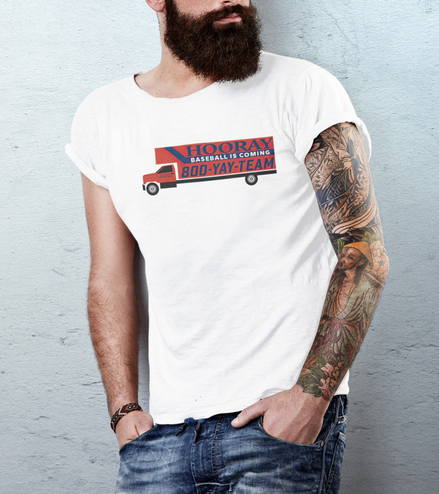 HOORAY Baseball Is Coming 800-YAY-TEAM 27 Years In Business T-Shirt