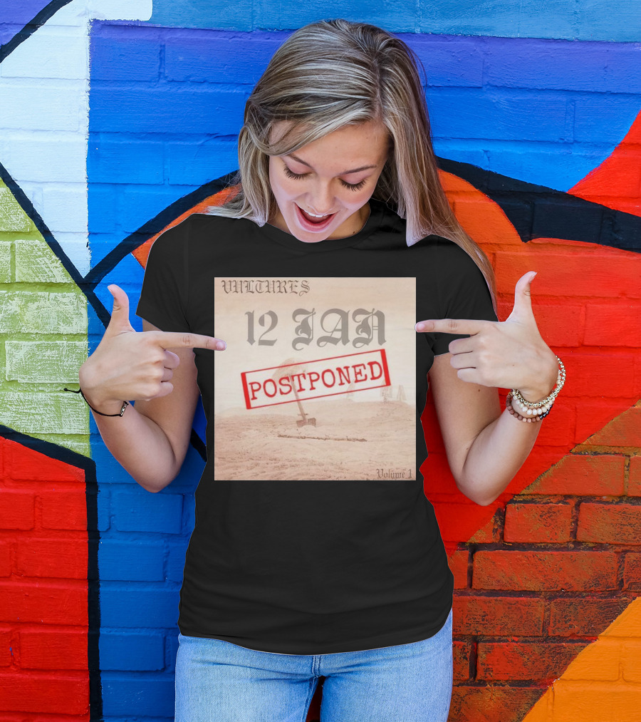 Vultures 12 Jan Postponed Volume 1 T-Shirt