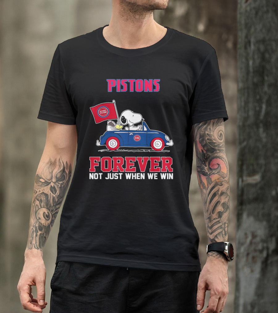 Pistons Snoopy Detroit Pistons Forever Not Just When We Win T-Shirt