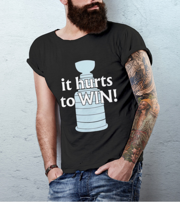 Vegas Golden Knights Stanley Cup It Hurts To Win T-Shirt