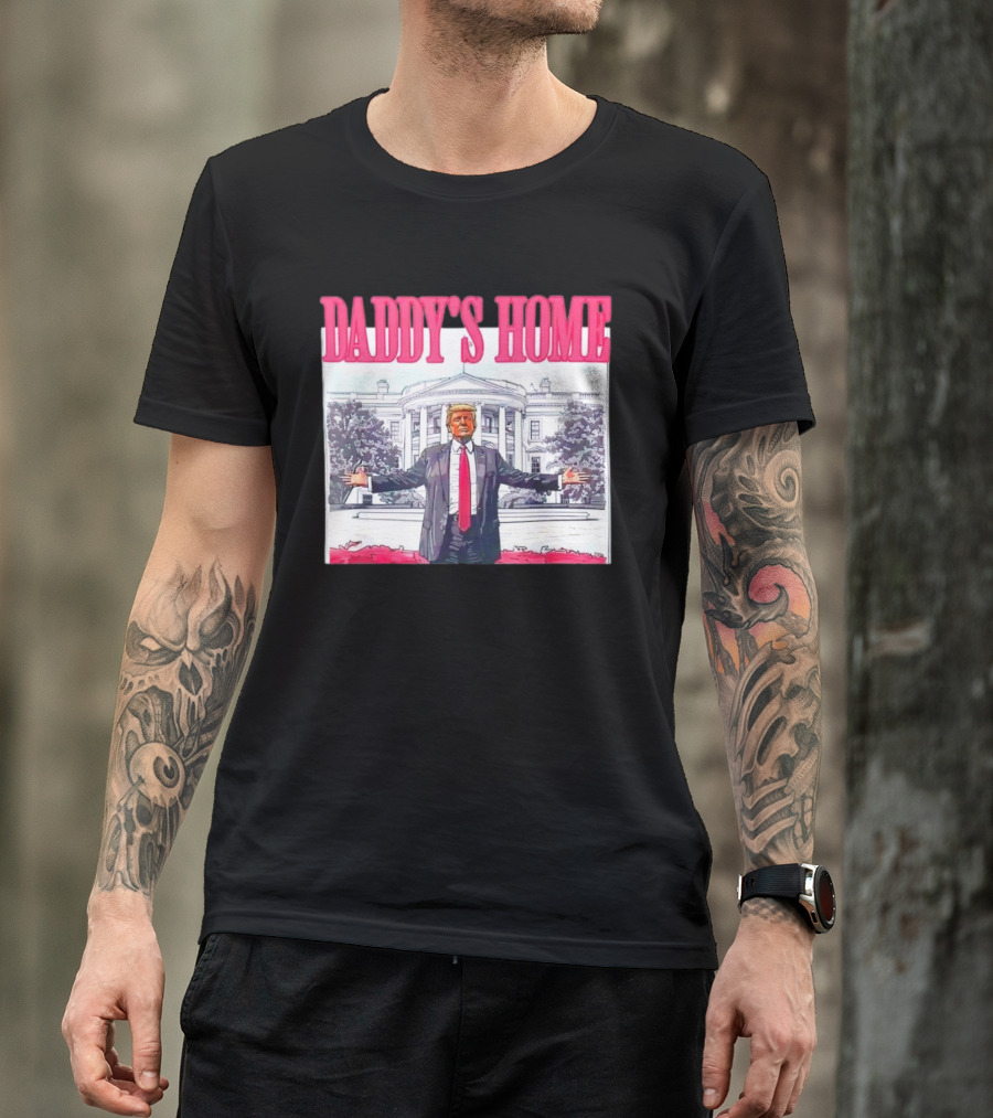 Daddy's Home Trump Pink White House T-Shirt