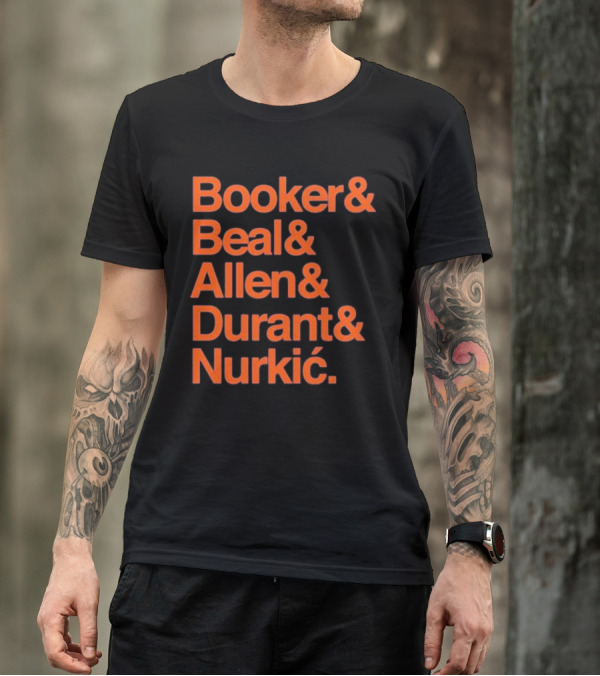 Booker Beal Allen Durant Nurkic Phoenix Suns NBA Players Names T-Shirt