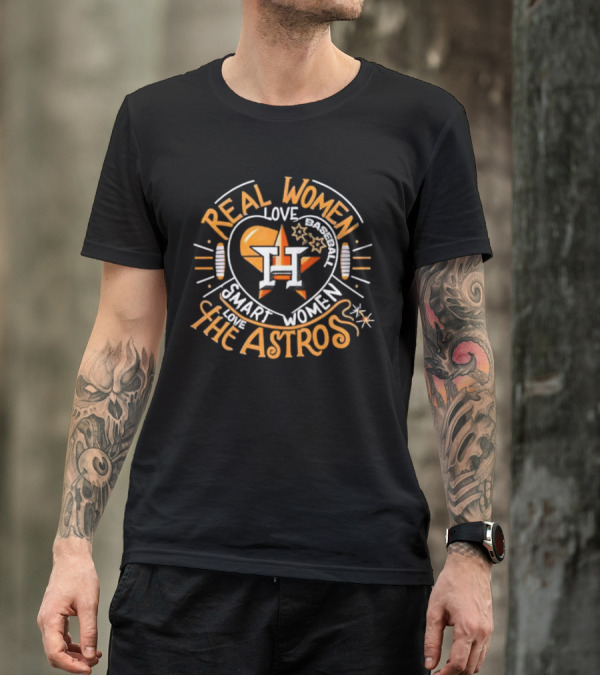 Real Women Love Baseball Smart Women Love The Houston Astros Balloon Heart T-Shirt