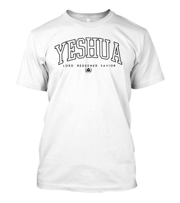 Yeshua Lord Redeemer Savior Christian Faith Text T-Shirt