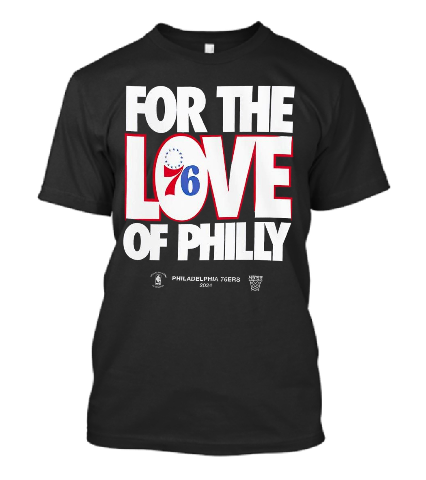 Philadelphia 76ers 2024 For The Love Of Philly Playoffs NBA Basketball T-Shirt