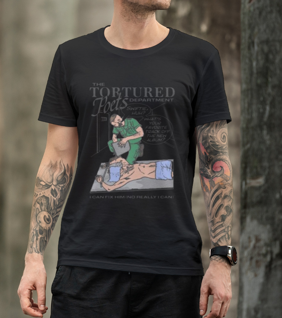 The Tortured Poets Department I Can Fix Him Really Swiftie Huh What's Your Favorite New Album Track T-Shirt