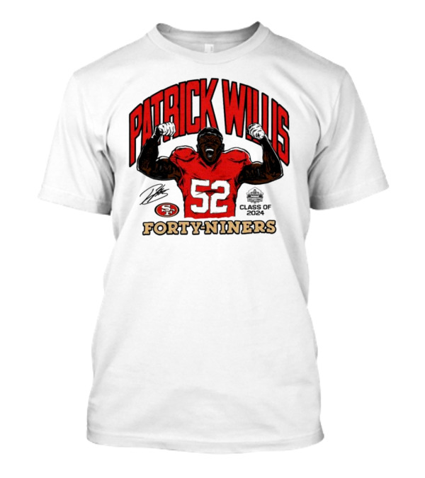 Patrick Willis Class Of 2024 Signature Forty-Niners Number 52 Iconic Football Legends T-Shirt