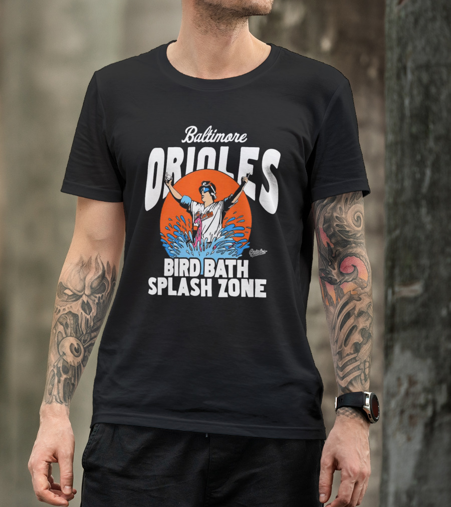 Baltimore Orioles Bird Bath Splash Zone Baseball T-Shirt
