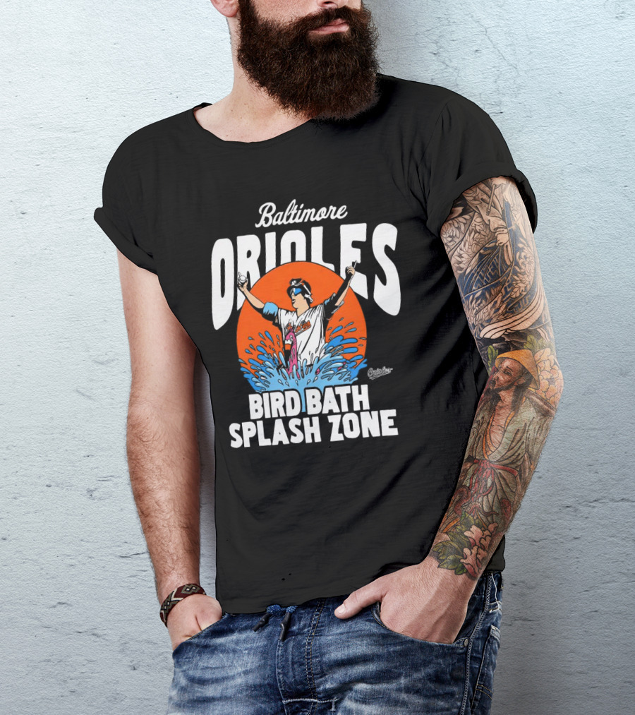 Baltimore Orioles Bird Bath Splash Zone Baseball T-Shirt