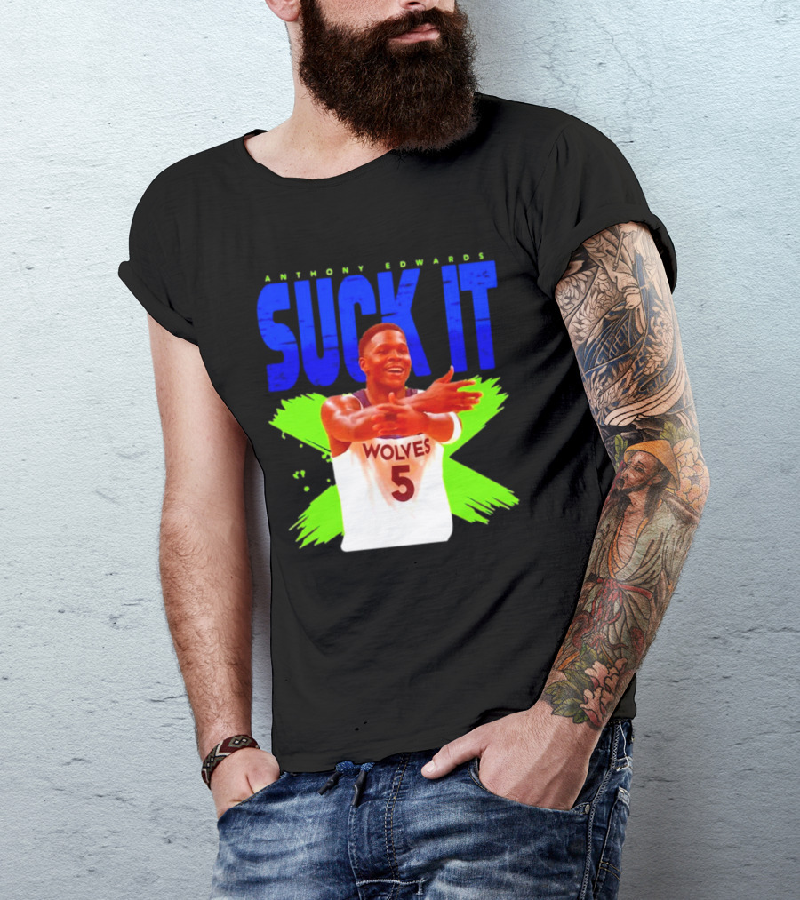 Anthony Edwards Wolves Suck It 5 T-Shirt