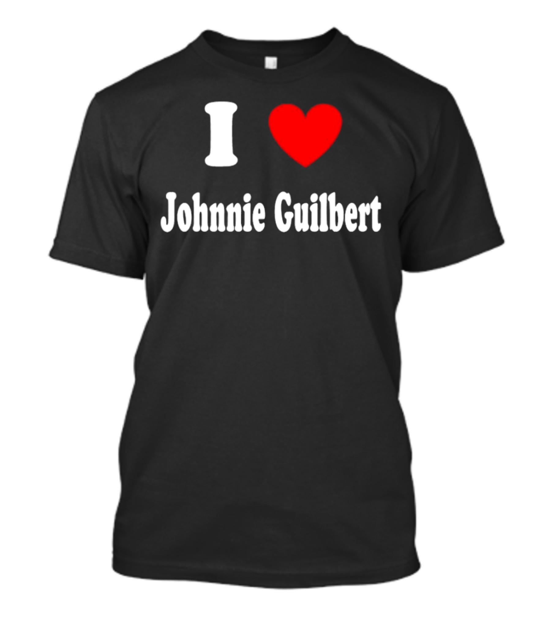 I Heart Johnnie Guilbert Fan Expression T-Shirt