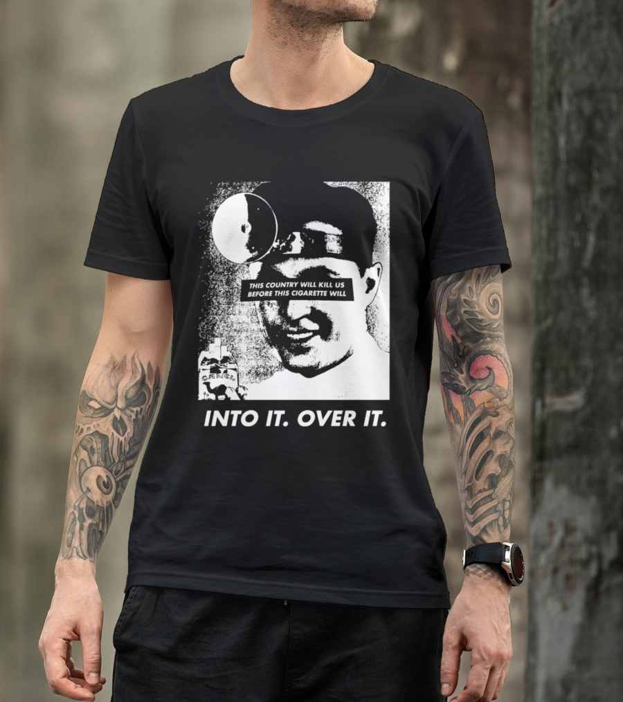 This Country Will Kill Us Before This Cigarette Will Into It Over It Doctor T-Shirt