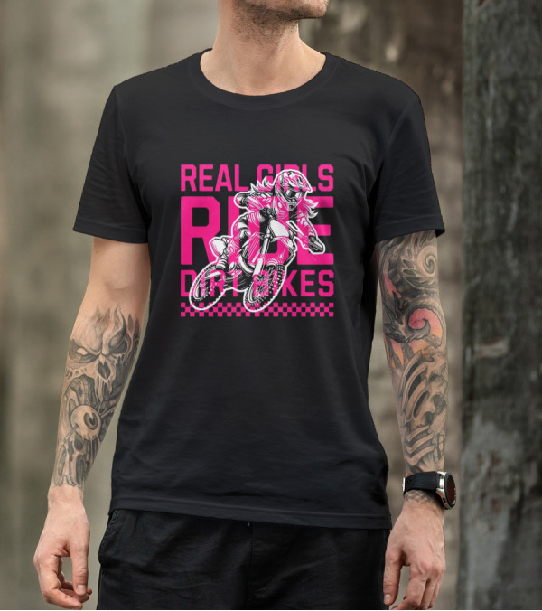 Real Girls Ride Dirt Bikes Motocross Racer T-Shirt