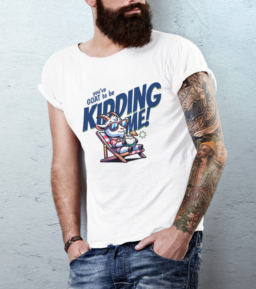 You've GOAT To Be KIDDING ME Tropical Beach Goat Relaxing In Sunglasses T-Shirt