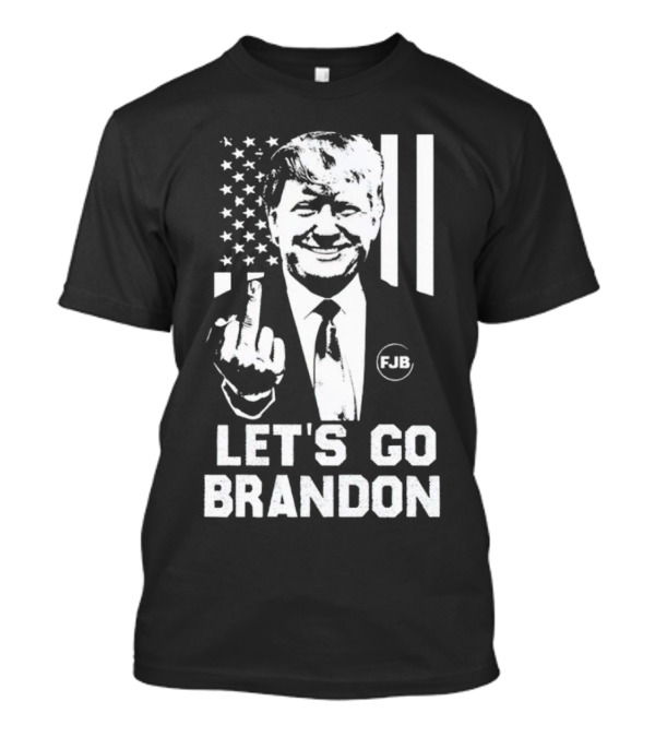 LET'S GO BRANDON FJB American Flag Donald Trump T-Shirt