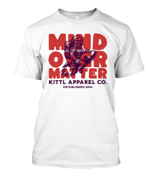 Mind Over Matter Kittl Apparel Co. Established 2024 Astronaut On Rocket Skeleton T-Shirt
