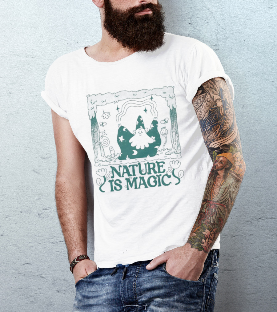 Wizard In Enchanted Forest: Nature Is Magic T-Shirt