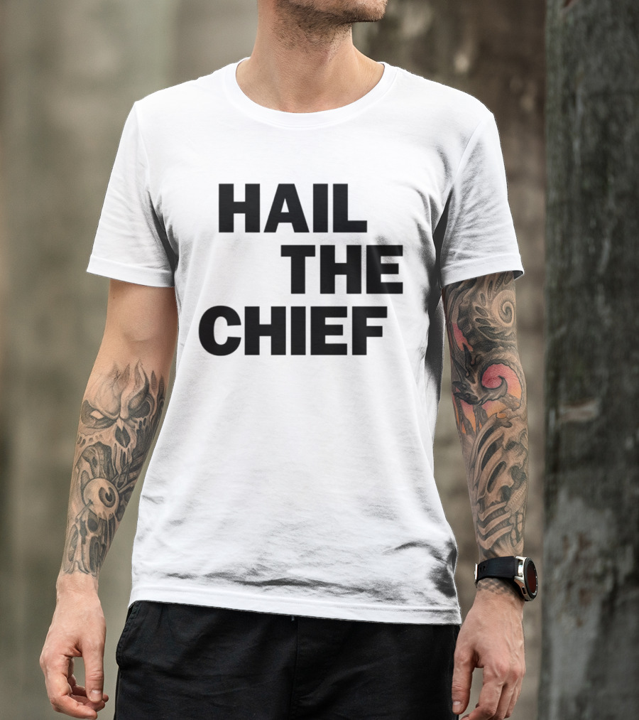 Hail The Chief Text Bold Black White T-Shirt
