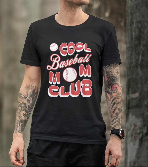 Cool Baseball Mom Club Baseball T-Shirt