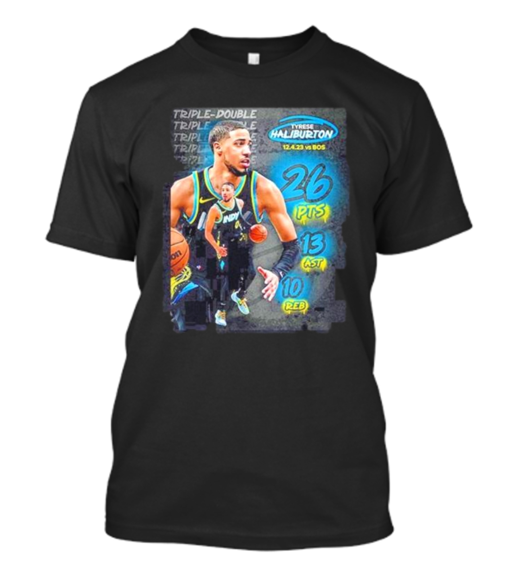 Tyrese Haliburton 12.4.23 Vs BOS 26 PTS 13 AST 10 REB Triple-Double T-Shirt