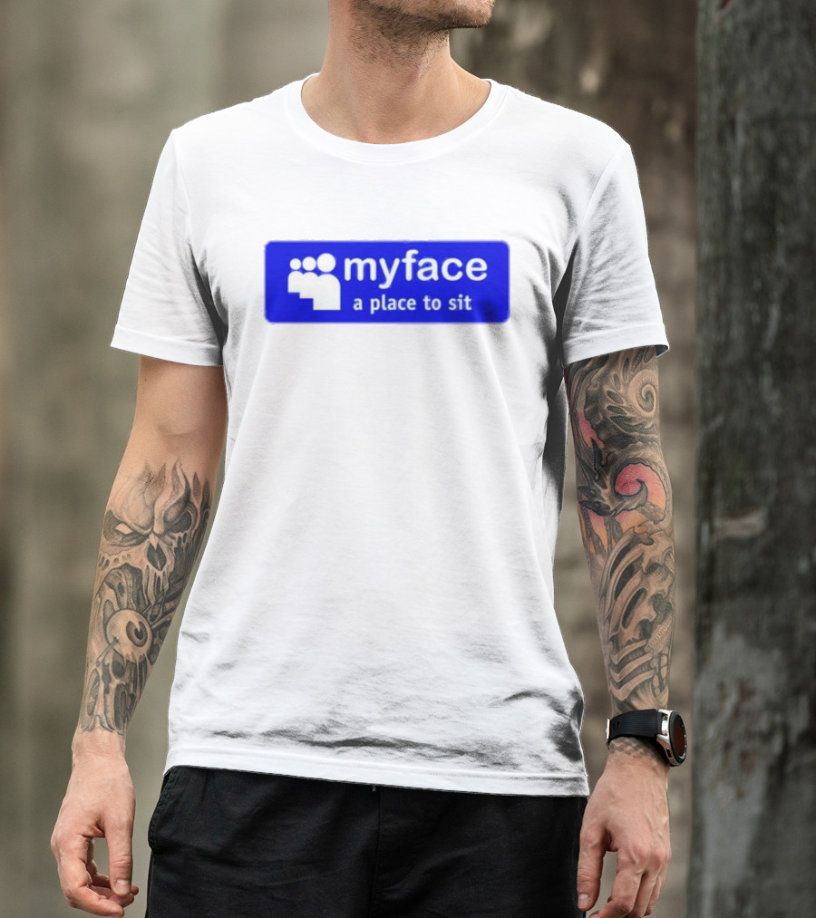 Myface A Place To Sit Mock Social Media Logo Joke T-Shirt