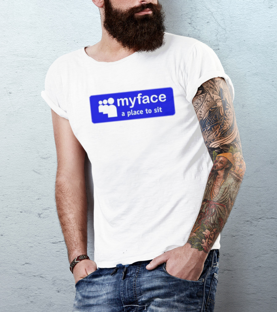 Myface A Place To Sit Mock Social Media Logo Joke T-Shirt