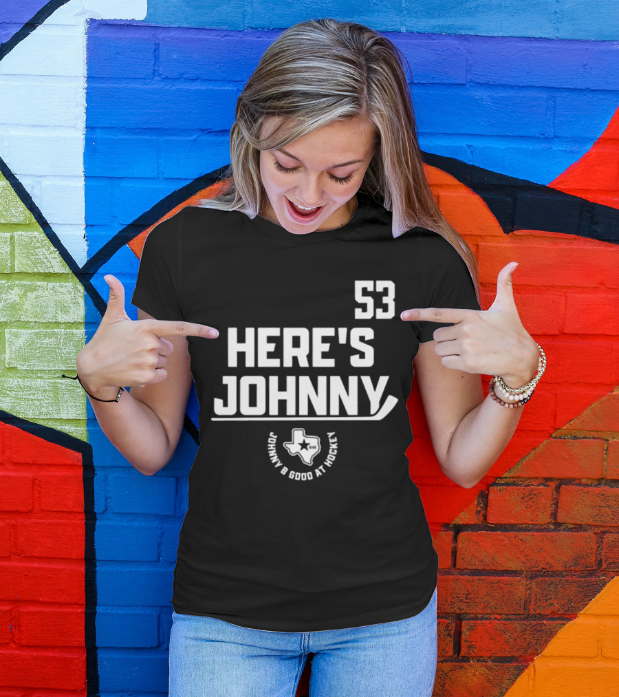 53 Here's Johnny B Good At Hockey Texas Star T-Shirt