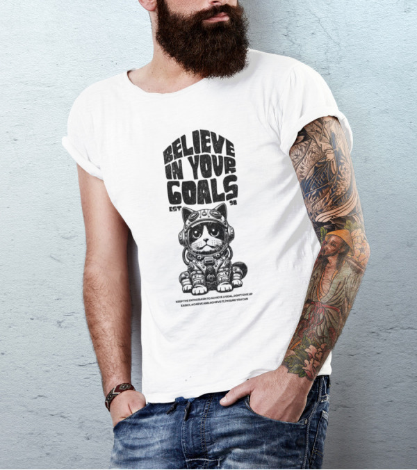 Believe In Your Goals Cat Astronaut EST 98 Keep The Enthusiasm Achieve A Goal Don't Give Up Easily Achieve Achieve It I'm Sure You Can T-Shirt