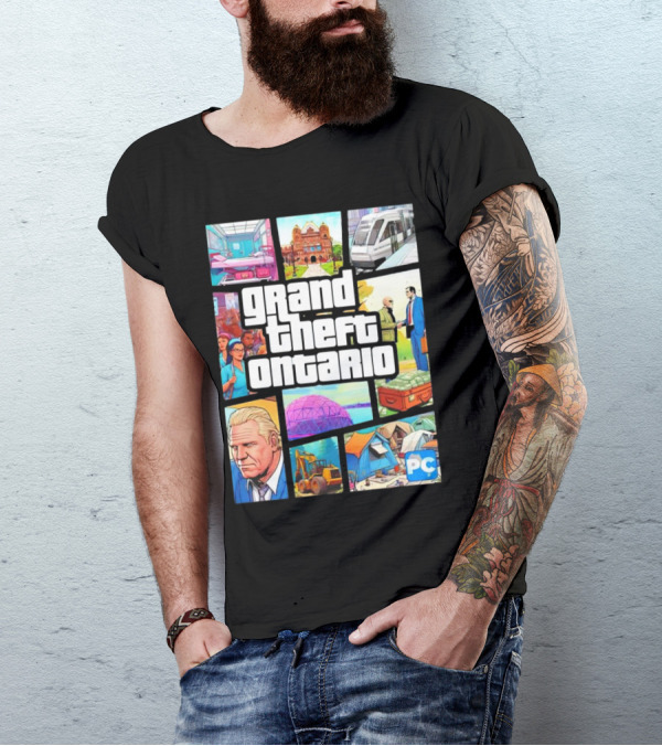 Grand Theft Ontario Pc Edition Doug Ford City Scenes And Transit T-Shirt