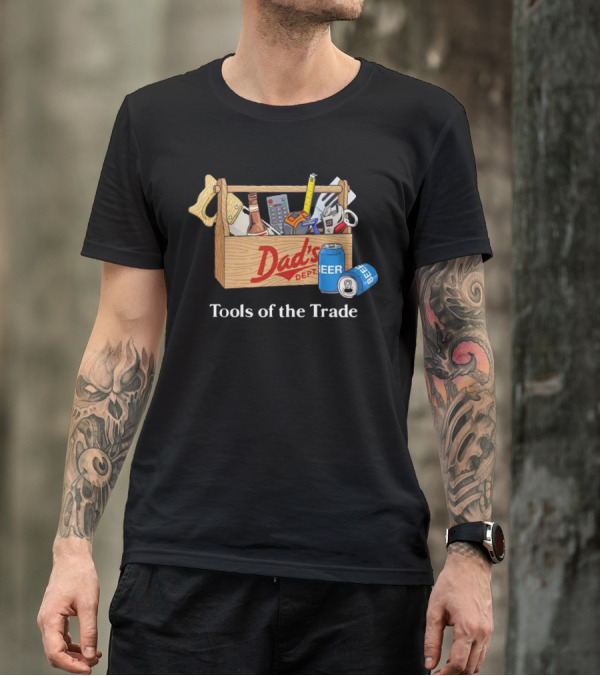 Dad's Dept Tools Of The Trade Beer Toolbox T-Shirt