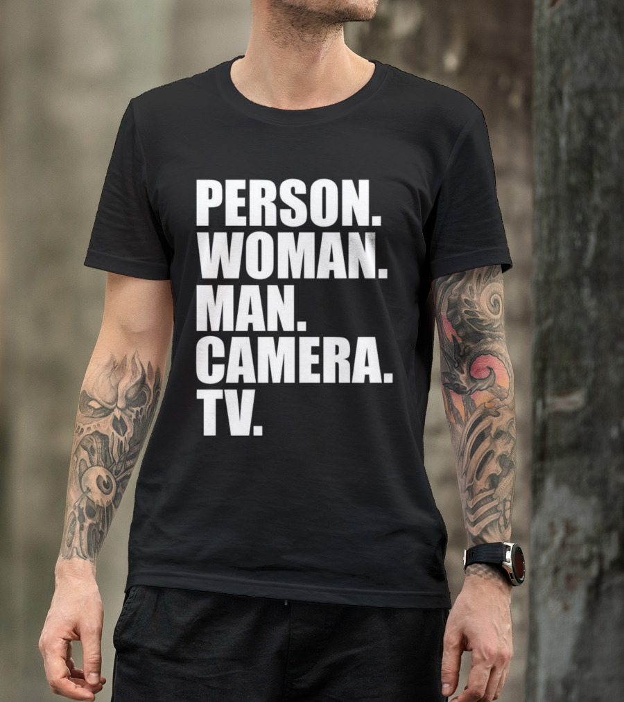 Person Woman Man Camera TV Phrase T-Shirt