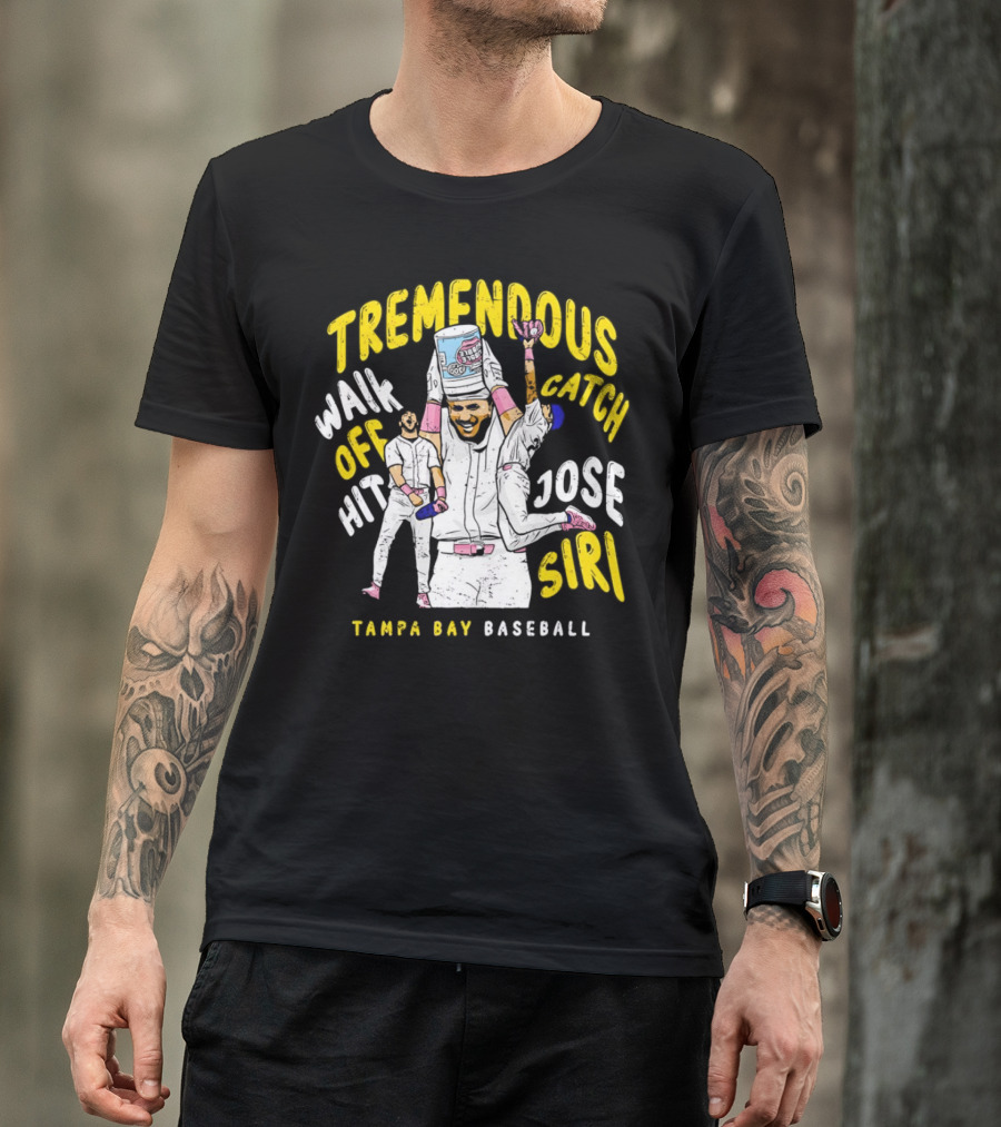 Tremendous Walk Off Hit Catch Jose Siri Tampa Bay Baseball T-Shirt