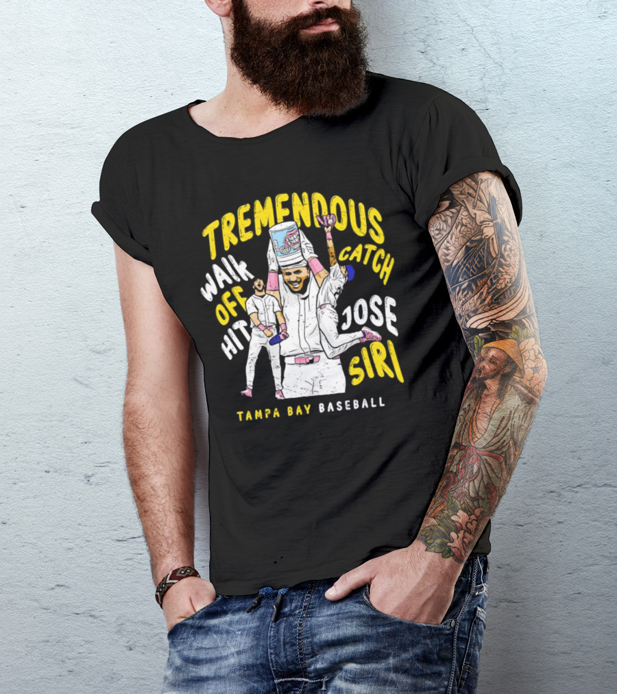 Tremendous Walk Off Hit Catch Jose Siri Tampa Bay Baseball T-Shirt