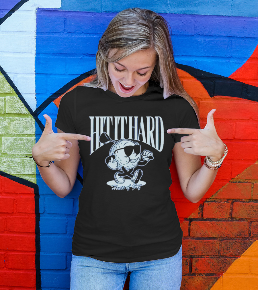 HIT IT HARD House Of Golf T-Shirt