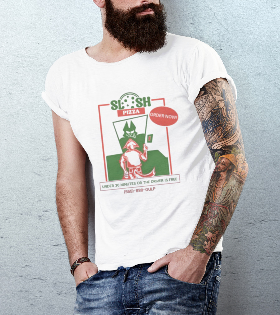 Slosh Pizza Delivery Order Now Under 30 Minutes Or The Driver Is Free (555) 888-GULP T-Shirt