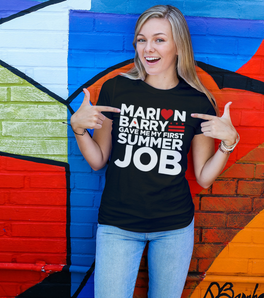 MARION BARRY GAVE ME MY FIRST SUMMER JOB HEART STARS STRIPES T-Shirt