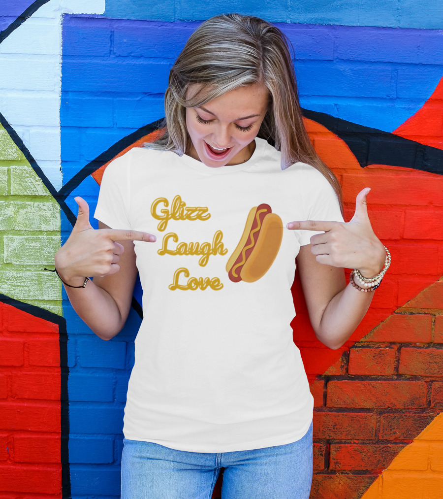 Glizz Laugh Love Hotdog Fun Food Humor T-Shirt