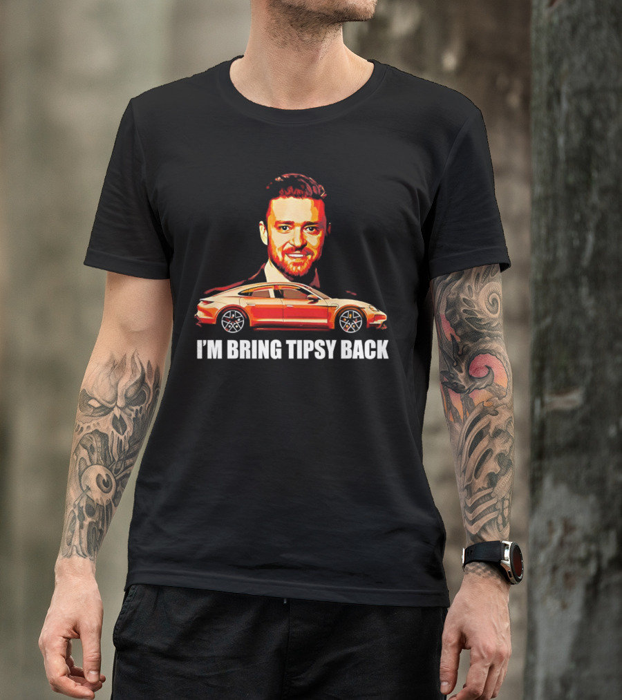 I'm Bring Tipsy Back Justin Timberlake Illustration Red Car T-Shirt