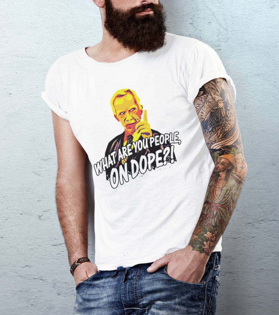 What Are You People On Dope Bold Pop Art Style Mr Hand T-Shirt