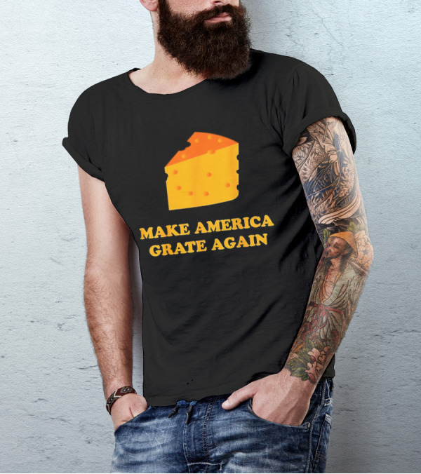 Make America Grate Again Cheese Block T-Shirt