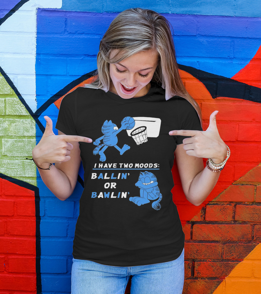 I Have Two Moods: Ballin' Or Bawlin' Garfield Playing Basketball And Crying T-Shirt
