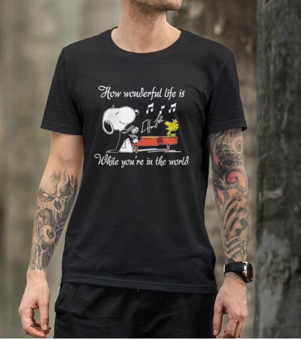 How Wonderful Life Is Snoopy And Woodstock Playing Piano T-Shirt