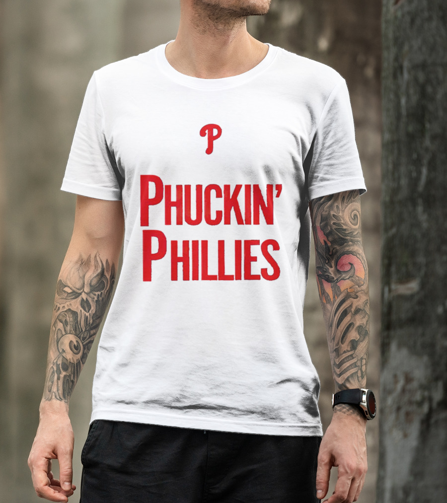 Philadelphia Phillies Phuckin' Phillies P T-Shirt