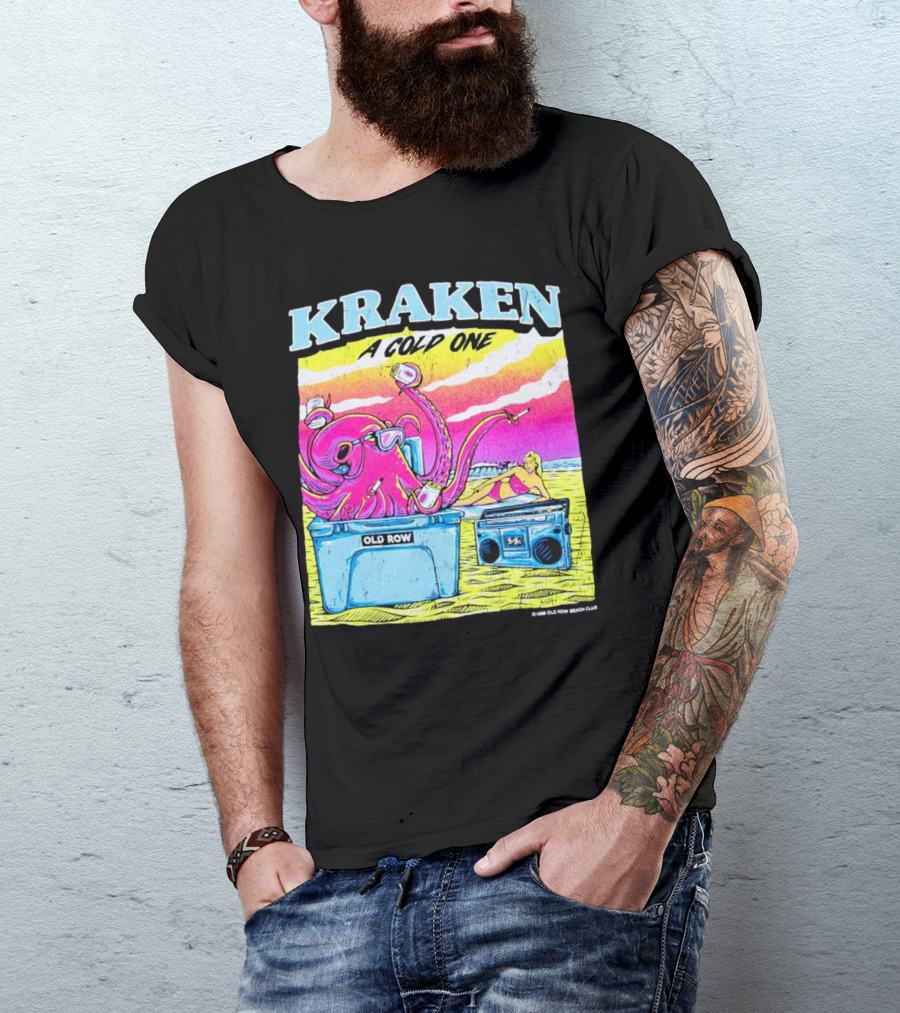 KRAKEN A COLD ONE OLD ROW BEACH CLUB T-Shirt
