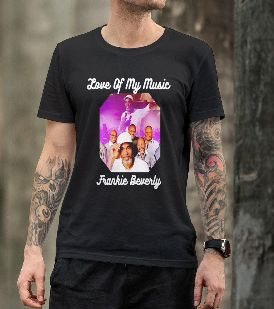 Love Of My Music Frankie Beverly Concert Band Image T-Shirt