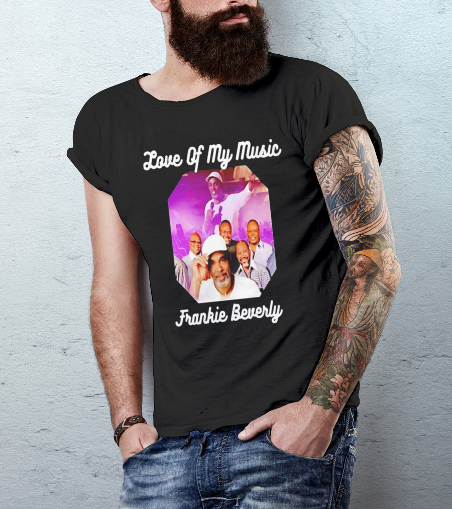 Love Of My Music Frankie Beverly Concert Band Image T-Shirt